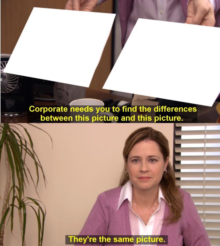 They re The Same Picture Meme Generator Imgflip